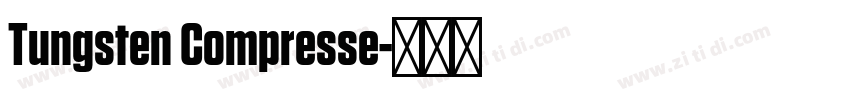 Tungsten Compresse字体转换